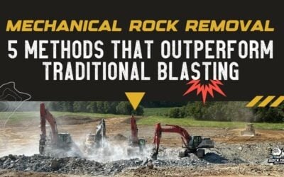 Mechanical Rock Removal: 5 Methods That Outperform Traditional Blasting